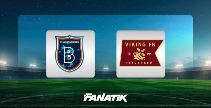 Başakşehir-Viking maçı ne zaman, saat kaçta, hangi kanalda canlı yayınlanacak? (UEFA Konferans Ligi)