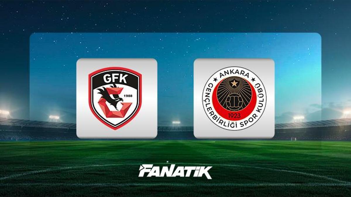 Gaziantep FK-Gençlerbirliği maçı ne zaman, saat kaçta, hangi kanalda canlı yayınlanacak? (Muhtemel 11’ler)