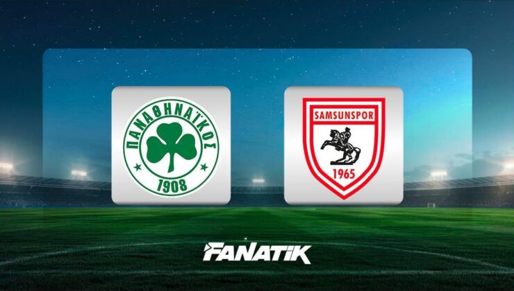 Panathinaikos – Samsunspor maçı ne zaman, saat kaçta, hangi kanalda?