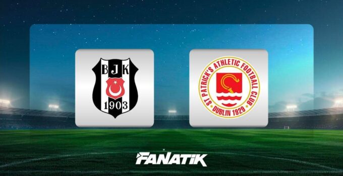 CANLI | Beşiktaş – St. Patrick’s maçı ne zaman, saat kaçta, hangi kanalda? (Muhtemel 11’ler)