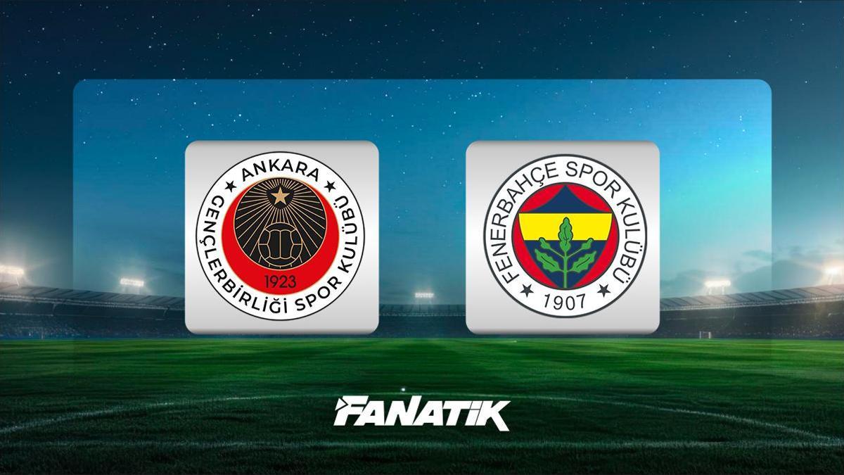 CANLI |  Gençlerbirliği – Fenerbahçe maçı ne zaman, saat kaçta hangi kanalda? (Muhtemel 11’ler)