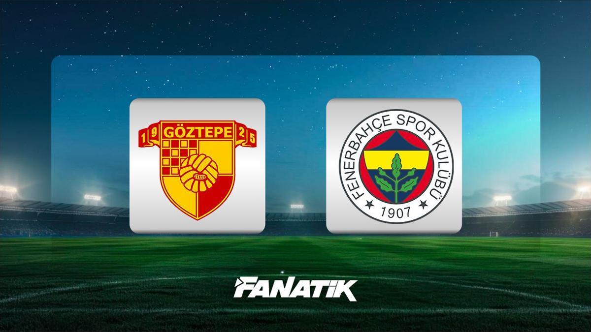 CANLI |  Göztepe – Fenerbahçe maçı ne zaman, saat kaçta hangi kanalda? (Muhtemel 11’ler)