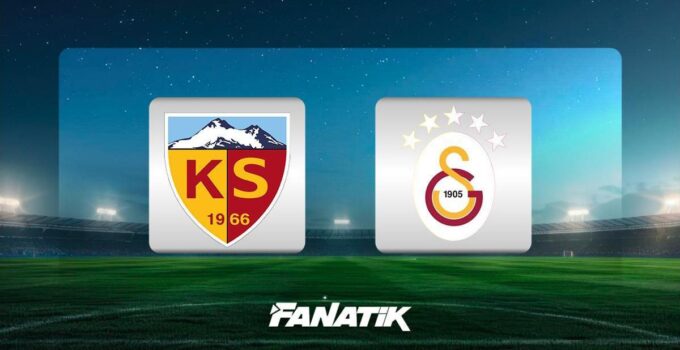 CANLI |Kayserispor-Galatasaray maçı ne zaman, saat kaçta, hangi kanalda? (İlk 11’ler)