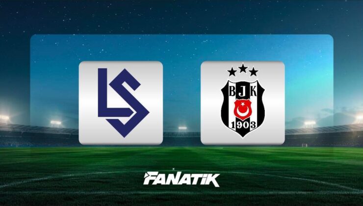 CANLI |Lausanne-Beşiktaş maçı ne zaman, hangi kanalda, saat kaçta? (Muhtemel 11’ler)