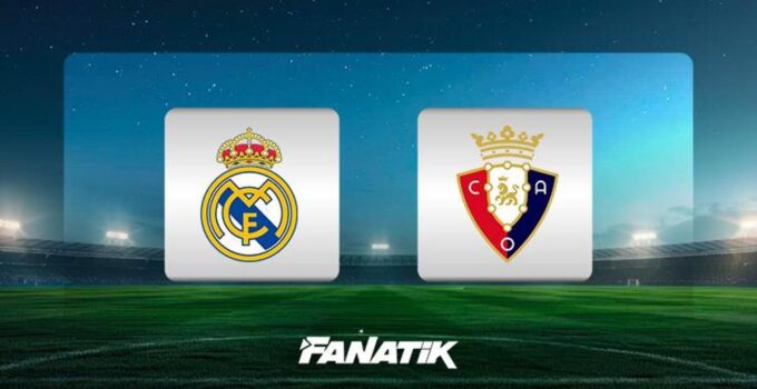 CANLI |Real Madrid- Osasuna maçı ne zaman, saat kaçta, hangi kanalda canlı yayınlanacak? Arda Güler ilk 11’de oynayacak mı? (La Liga)