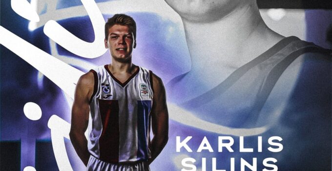 Trabzonspor Basketbol Takımı, Letonyalı uzun forvet Karlis Silins’i kadrosuna kattı