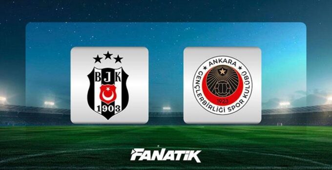 CANLI |Beşiktaş – Gençlerbirliği maçı ne zaman, saat kaçta, hangi kanalda? Muhtemel 11’ler belli oldu…