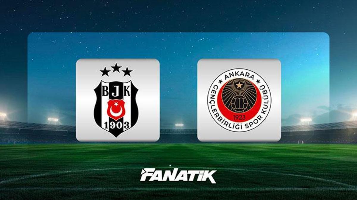 CANLI |Beşiktaş – Gençlerbirliği maçı ne zaman, saat kaçta, hangi kanalda? Muhtemel 11’ler belli oldu…