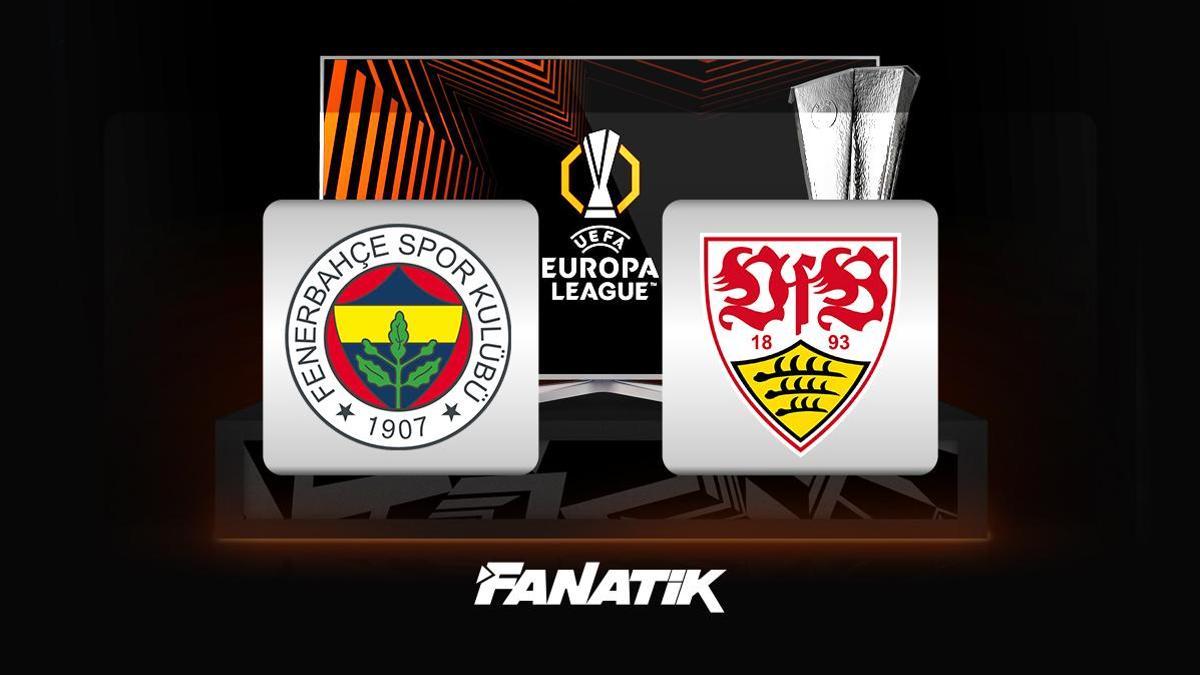 CANLI |  Fenerbahçe – Stuttgart maçı ne zaman, saat kaçta hangi kanalda? (Muhtemel 11’ler) UEFA Avrupa Ligi 3. hafta maçı
