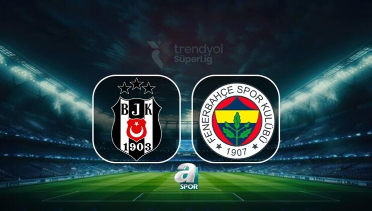 Beşiktaş-Fenerbahçe MAÇI TIKLA İZLE | Beşiktaş-Fenerbahçe maçı hangi kanalda yayınlanacak? BJK-FB maçı ilk 11’leri