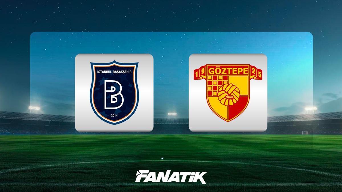Başakşehir – Göztepe maçı ne zaman, saat kaçta ve hangi kanalda? Muhtemel 11’ler