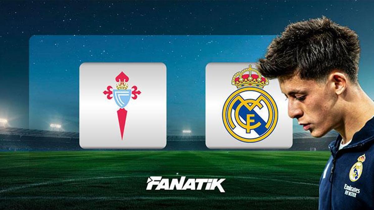 Celta Vigo – Real Madrid maçı ne zaman, saat kaçta, hangi kanalda?