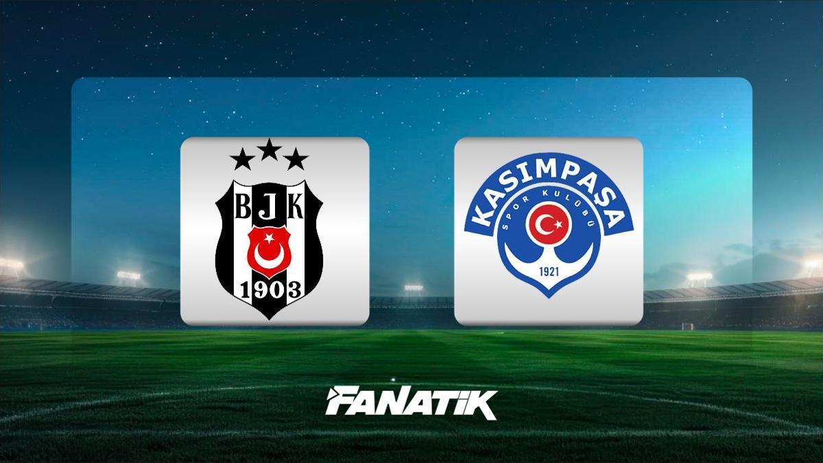 CANLI | Beşiktaş – Kasımpaşa maçı Canlı Anlatım – BJK K.PAŞA maçı kadroları, skoru ve istatistikleri (Süper Lig 27. hafta maçı)