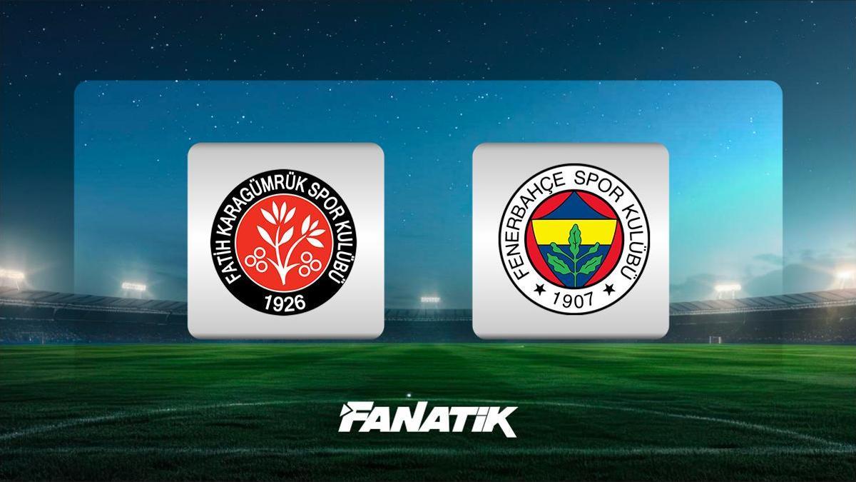 CANLI |Fatih Karagümrük – Fenerbahçe maçı ne zaman saat kaçta, hangi kanalda? (İlk 11’ler)