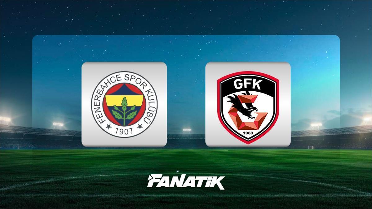 CANLI |Fenerbahçe – Gaziantep FK maçı ne zaman, saat kaçta hangi kanalda? (11’ler)